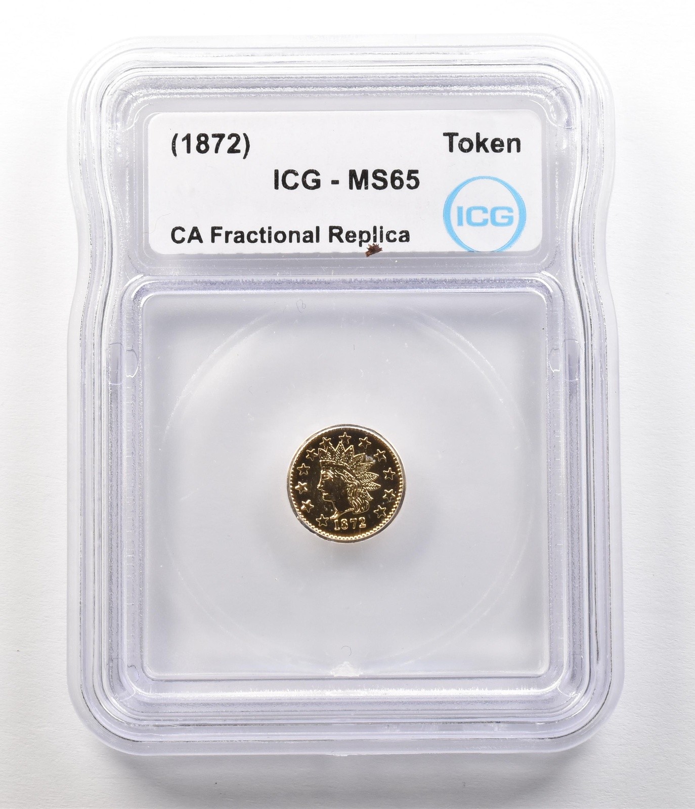 (1872) California Fractional Gold Token Indian Head Dollar MS65 ICG *4925
