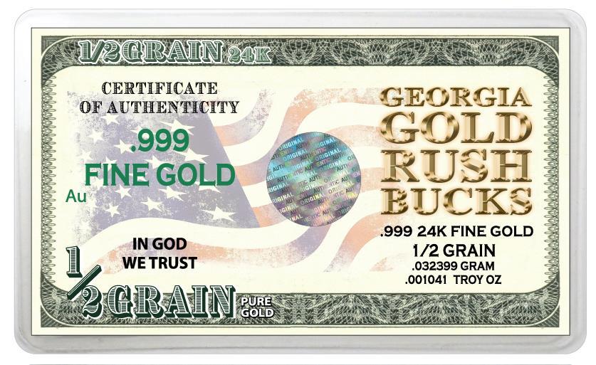 CONGRATULATIONS GEORGIA GOLD RUSH BUCKS .032399 GRAM GOLD BAR .999 24K FINE GOLD