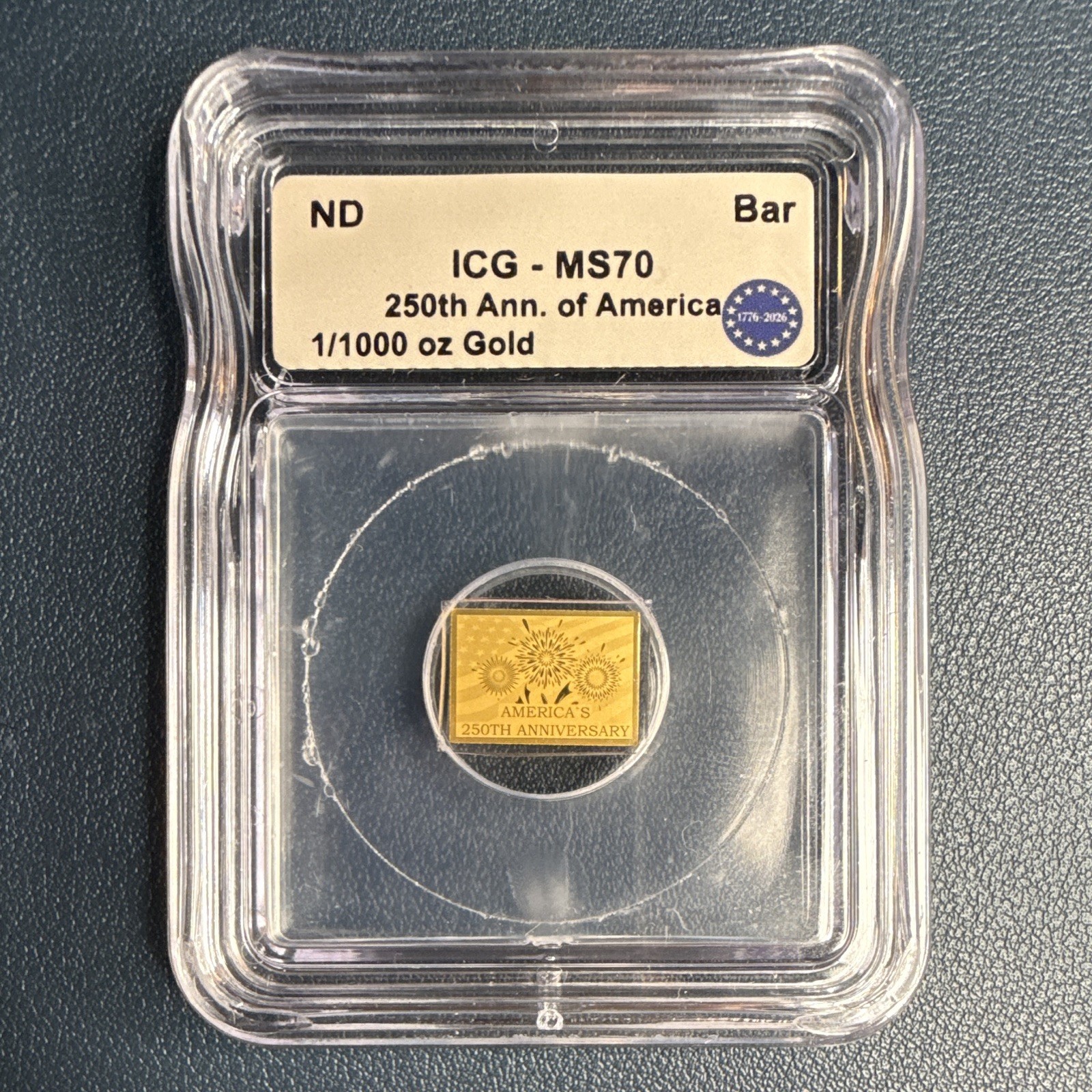 ICG MS70 250th Anniversary of America Gold Bar, 1/1000 oz Gold Content