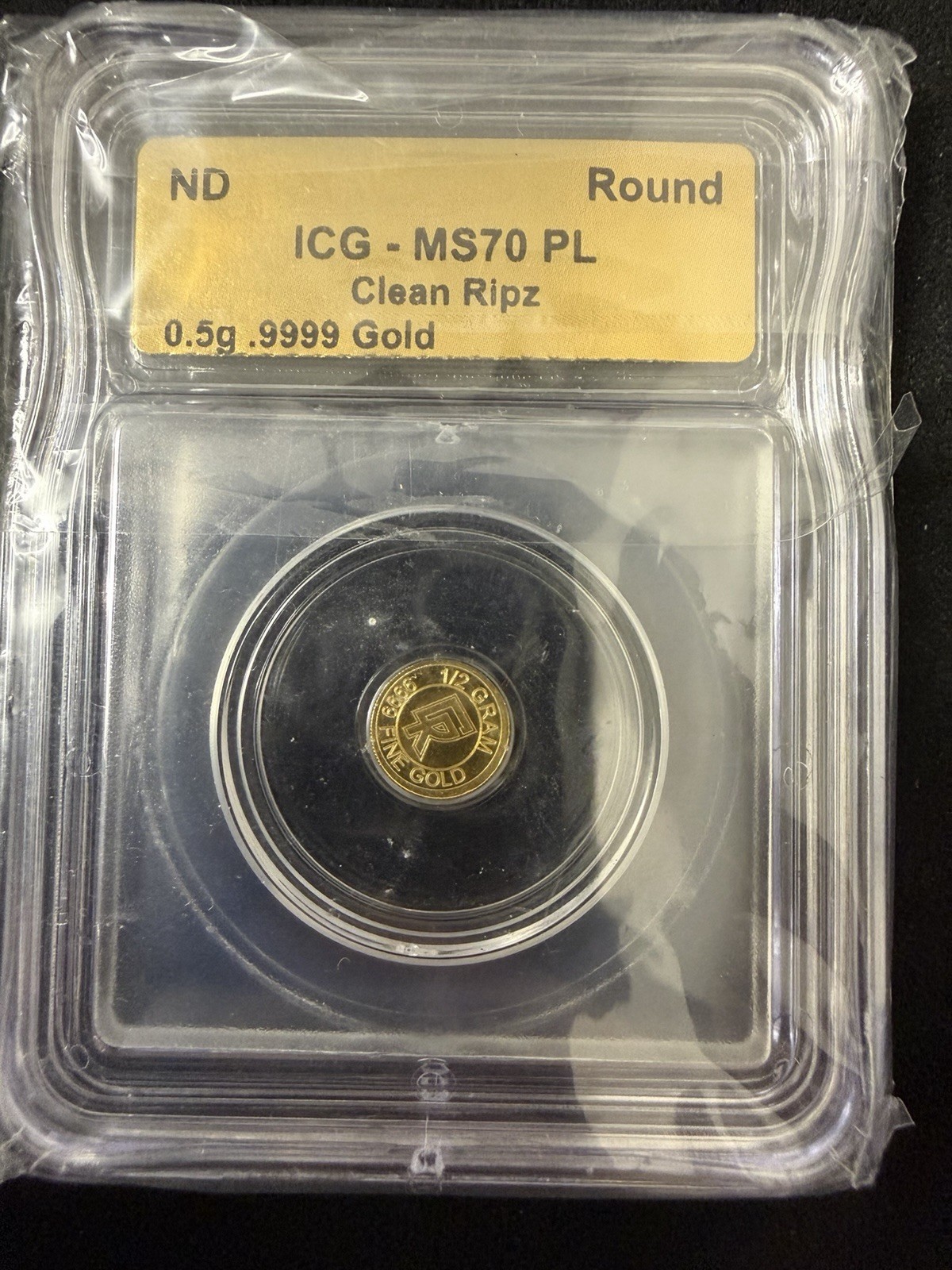 Clean Ripz ICG MS70 PL .9999 Fine Gold Round 0.5g Total 0.5 g Gold