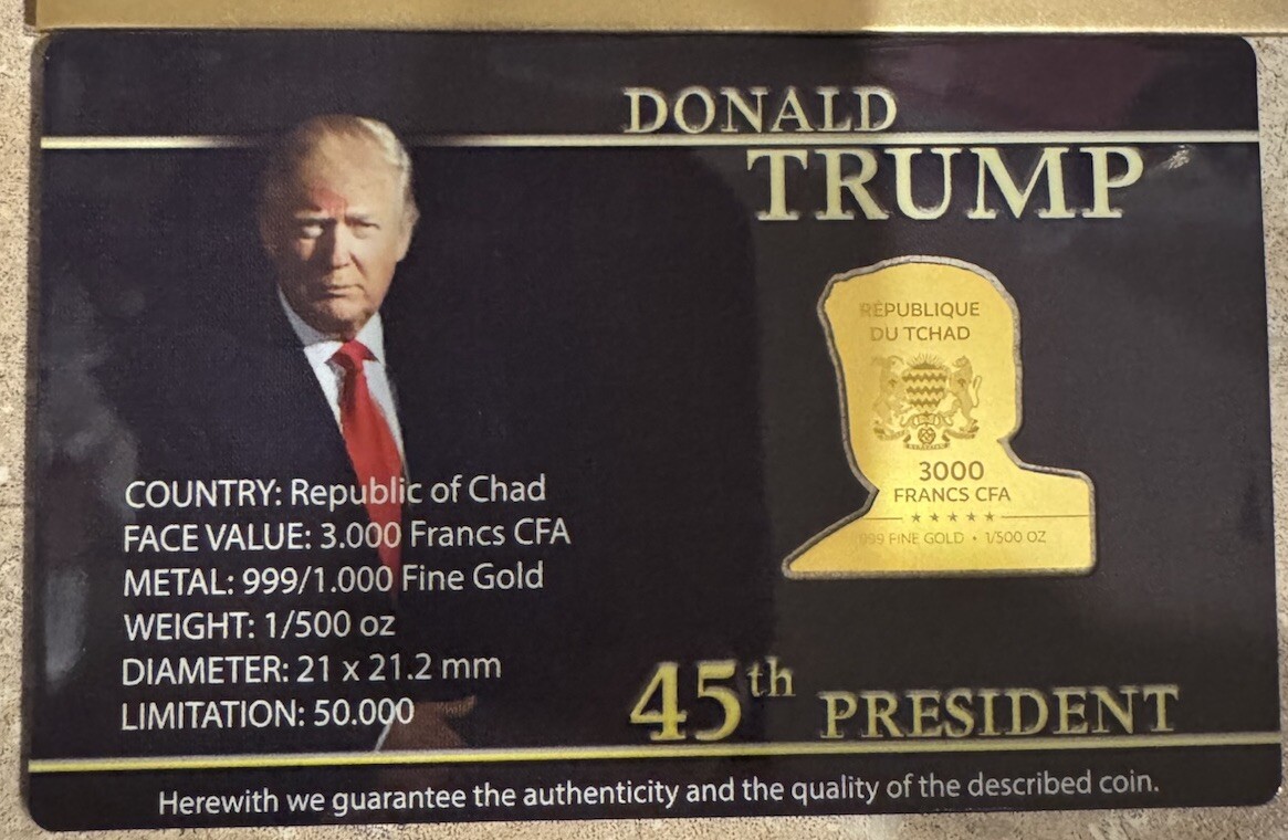 Donald Trump 1/500 REAL Gold Card .999 Gold Limited Edition 3000 Francs Value 45